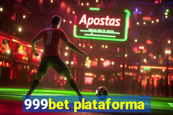 999bet plataforma